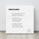Gold Is Gold 12"X12" Open Edition Canvas Art